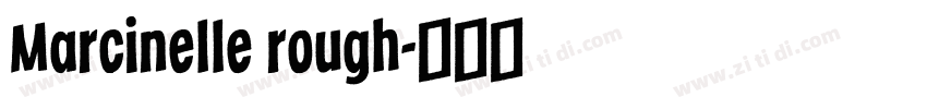 Marcinelle rough字体转换